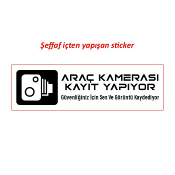 Araç İçi Kamera Kayıt Uyarı Etiketi Şeffaf Cam Sticker Model 1