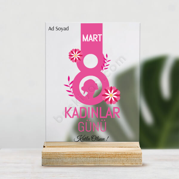 Kadınlar Gününe Özel Pleksi Masaüstü Stand online tasarla