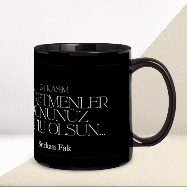 24 Kasım Öğretmenler Günü Siyah Kupa Bardak online tasarla