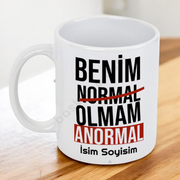 Benim Normal Olmam Anormal Tasarımlı Kupa online tasarla