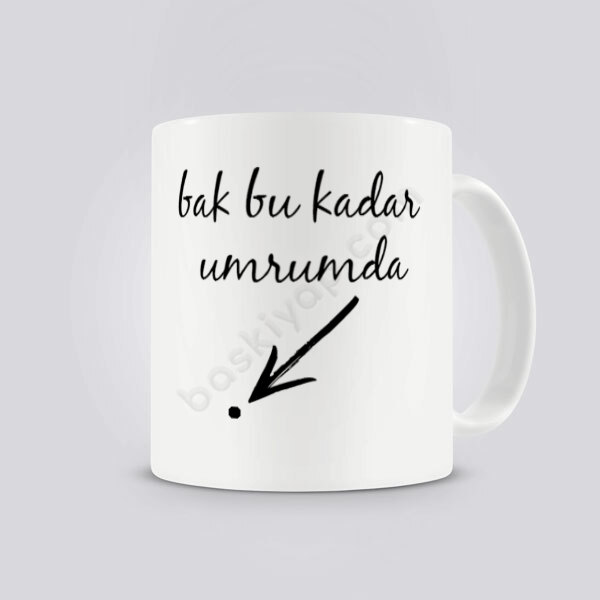 Bu Kadar Umrumda Kendin Tasarla Kupa online tasarla