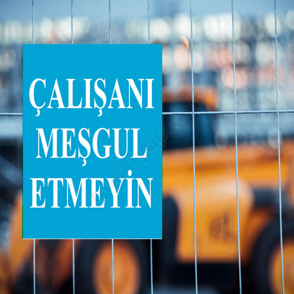 Çalışanı Meşgul Etme Levhası online tasarla