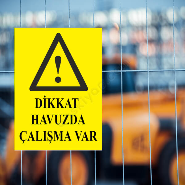 Dikkat Havuzda Çalışma Var Levhası online tasarla