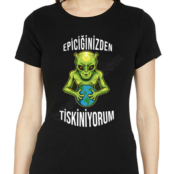 Epiciğinizden Tiskiniyorum Tasarımlı Tişört online tasarla