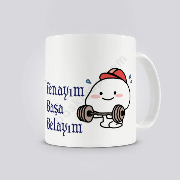 Fenayım Başa Belayım Tasarımlı Kendin Tasarla Baskılı Kupa online tasarla