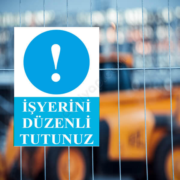 İş Yerini Düzenli Tut Levhası online tasarla