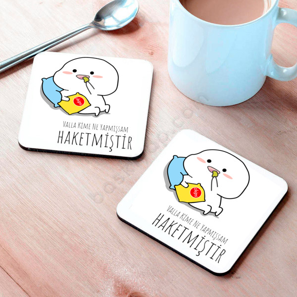 Kime Ne Yapmışsam Haketmiştir Tasarım Bardak Altlığı online tasarla