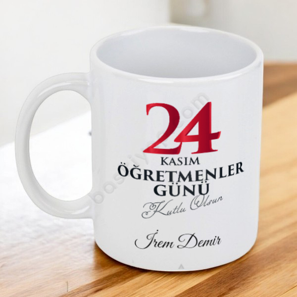 Kişiye Özel 24 Kasım Öğretmenler Gününe Özel Tasarım Kupa online tasarla