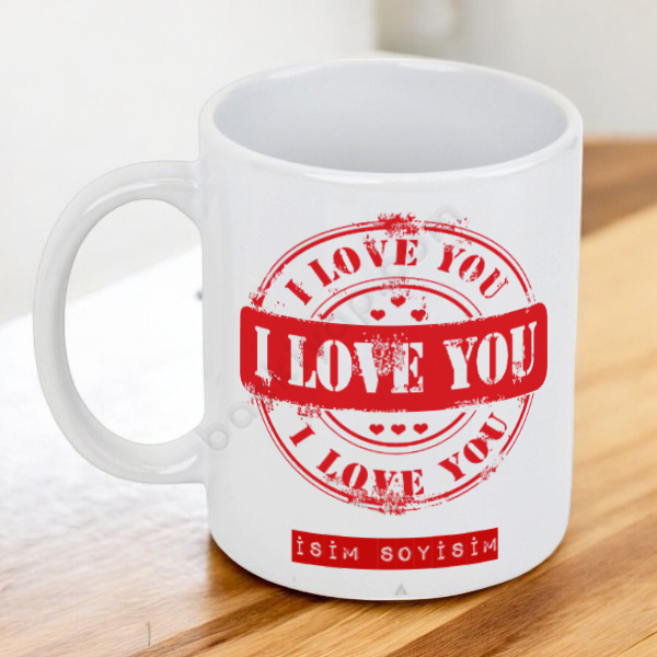 Love You Baskılı Kupa online tasarla