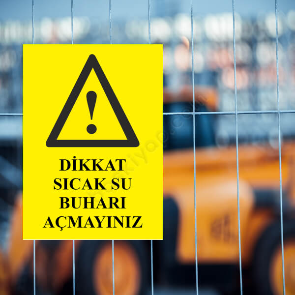 Dikkat Sıcak Su Buharı Açma Levhası online tasarla