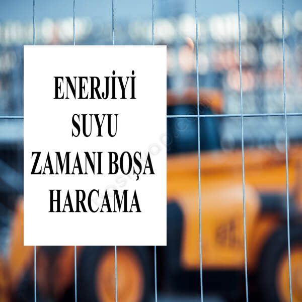 Enerjiyi Suyu Zamanı Boşa Harcama Levhası online tasarla