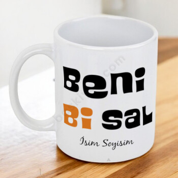 Beni Bi Sal Tasarımlı Kupa online tasarla