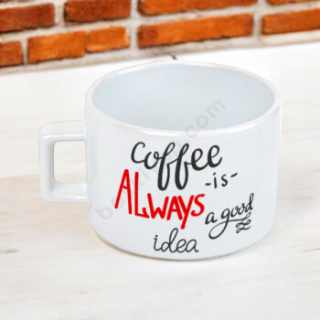 Kahve Herzaman İyi Bir Fikirdir Baskılı Fincan online tasarla