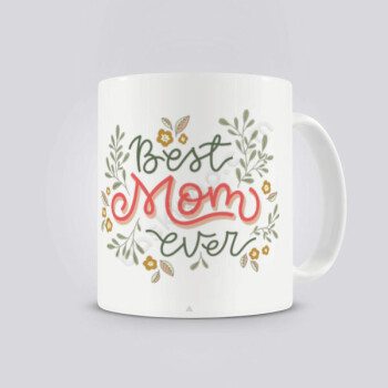 Kişiye Özel Best Mom Ever Tasarımlı Kupa Bardak online tasarla
