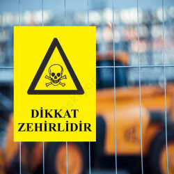 Dikkat Zehirli Levhası online tasarla