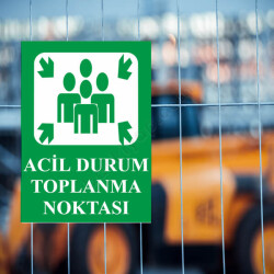 Acil Durum Toplanma Noktası Levhası online tasarla
