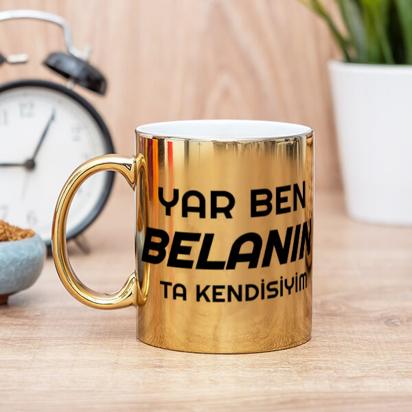 Yar Ben Belanın Ta Kendisiyim online tasarla